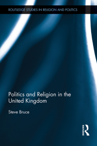 Cover image: Politics and Religion in the United Kingdom 1st edition 9780415664929
