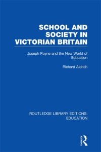 Immagine di copertina: School and Society in Victorian Britain 1st edition 9780415686532