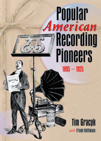 Titelbild: Popular American Recording Pioneers 1st edition 9781560249931