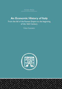 Imagen de portada: An Economic History of Italy 1st edition 9781138864955