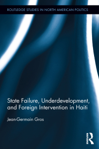 Imagen de portada: State Failure, Underdevelopment, and Foreign Intervention in Haiti 1st edition 9780415890328