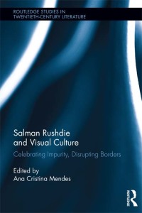 Omslagafbeelding: Salman Rushdie and Visual Culture 1st edition 9780415885454