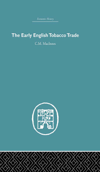 Cover image: The Early English Tobacco Trade 1st edition 9781138879706