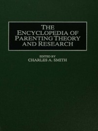 Imagen de portada: Encyclopedia of Parenting 1st edition 9781579581596