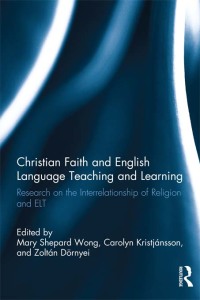 Cover image: Christian Faith and English Language Teaching and Learning 1st edition 9780415898959