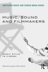 Cover image: Music, Sound and Filmmakers 1st edition 9780415898942