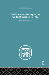 Imagen de portada: An Economic History of the United States Since 1783 1st edition 9780415759236