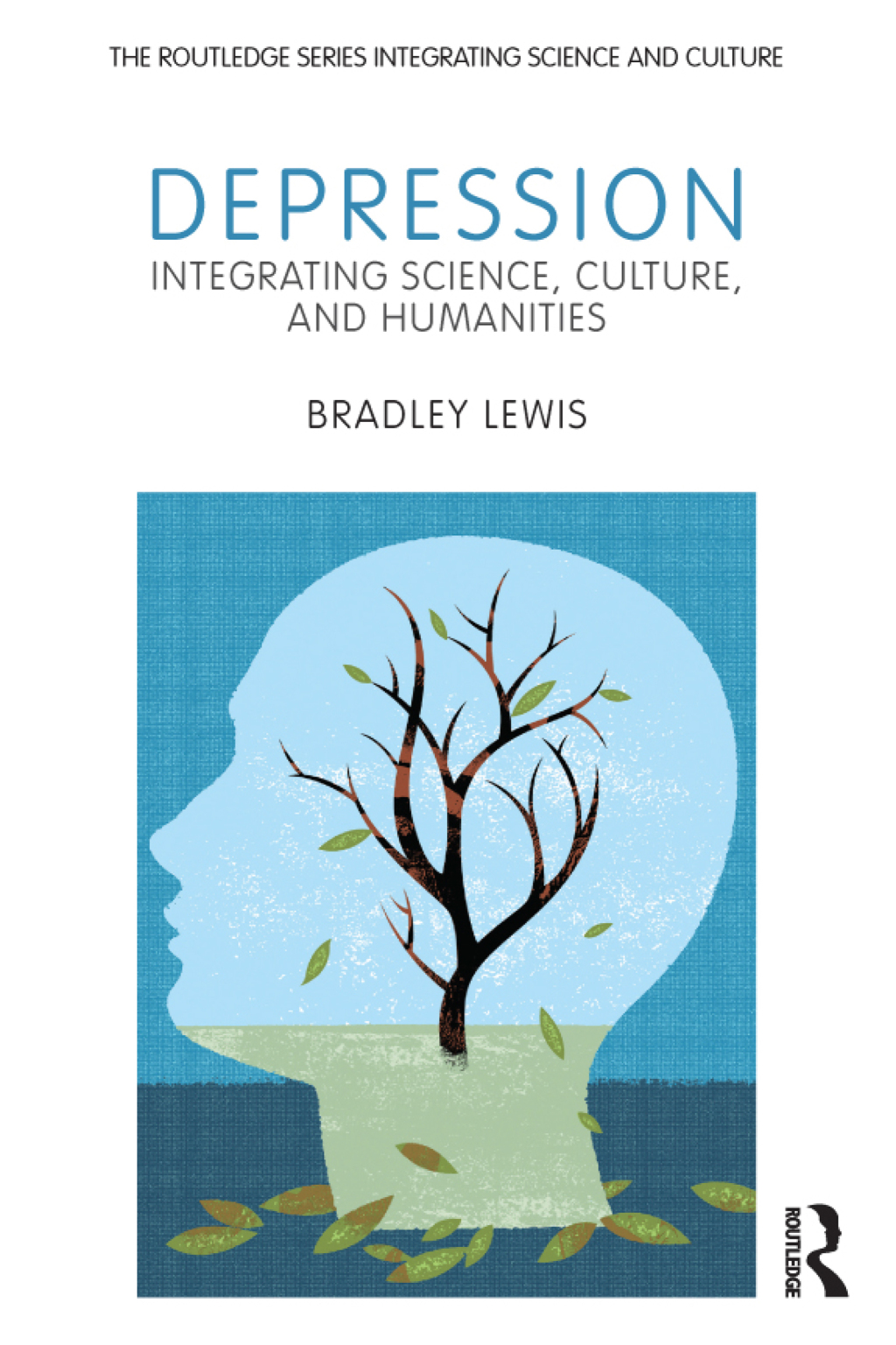 Depression Integrating Science, Culture, and Humanities 1st Edition