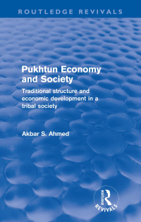 Cover image: Pukhtun Economy and Society (Routledge Revivals) 1st edition 9780415687959