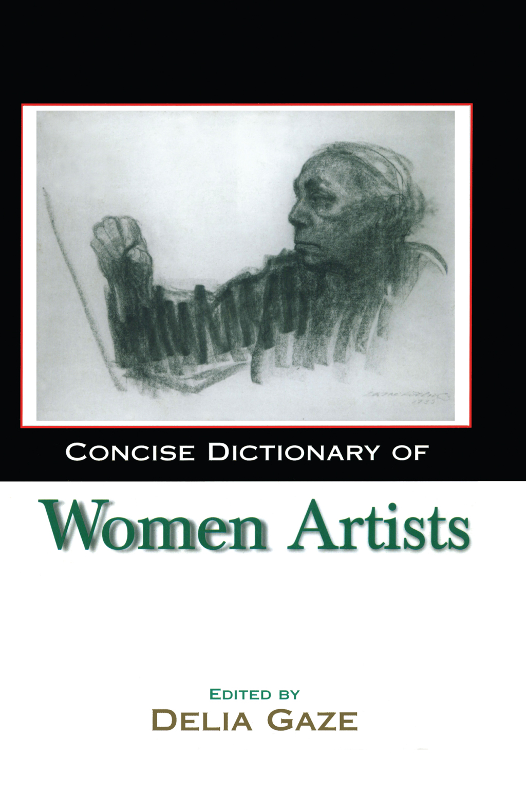 Concise Dictionary of Women Artists 1st Edition