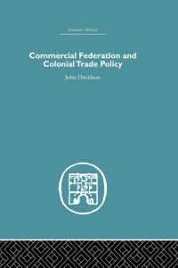Cover image: Commercial Federation & Colonial Trade Policy 1st edition 9780415380072