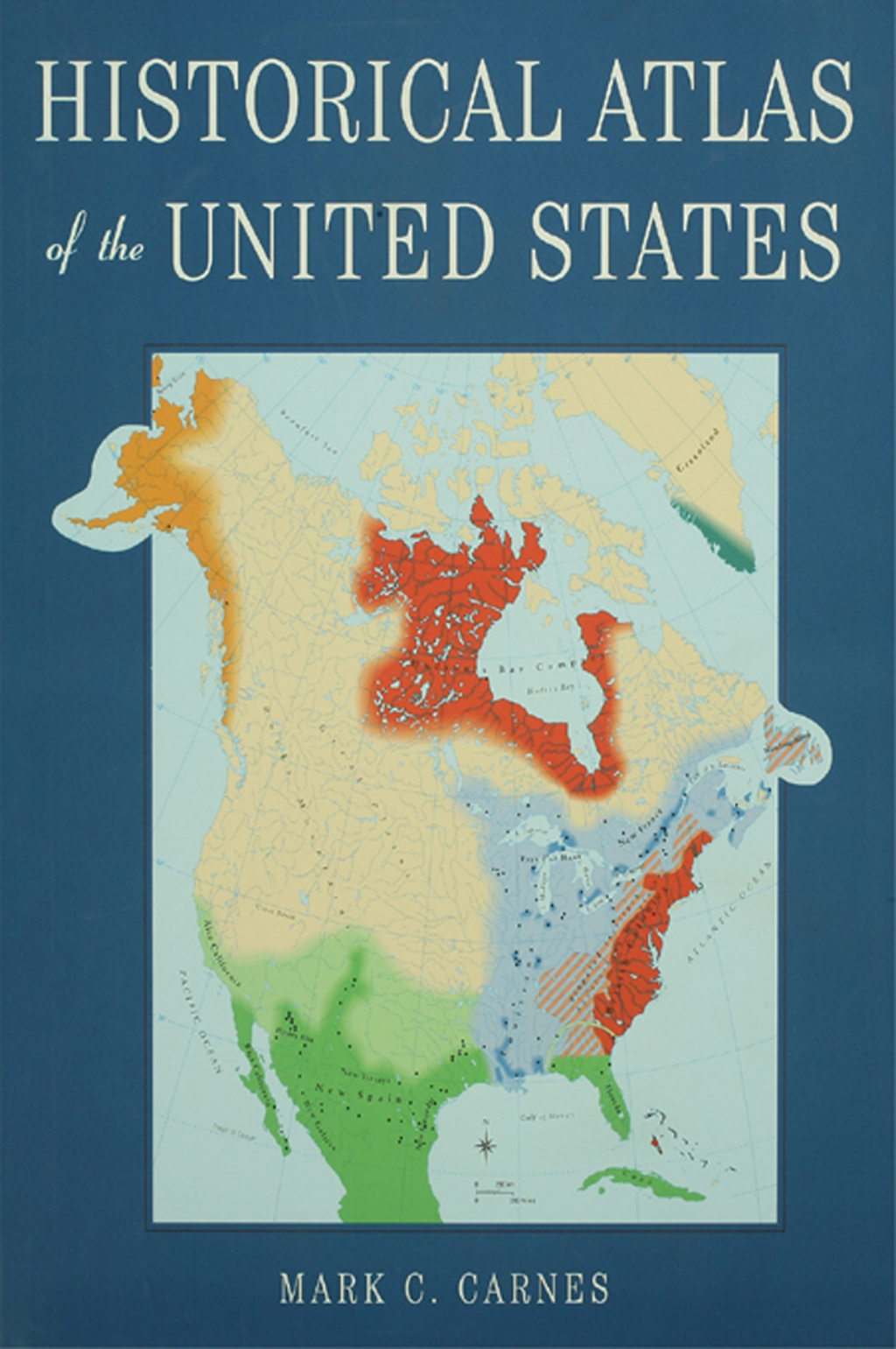 Historical Atlas of the United States 1st Edition