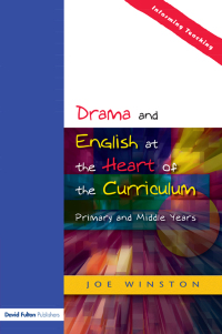Imagen de portada: Drama and English at the Heart of the Curriculum 1st edition 9781843120599