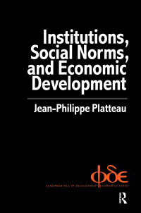 صورة الغلاف: Institutions, Social Norms and Economic Development 1st edition 9789058230584