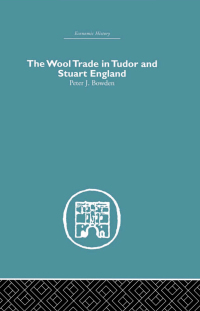 Omslagafbeelding: Wool Trade in Tudor and Stuart England 1st edition 9780415381499