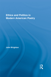 Cover image: Ethics and Politics in Modern American Poetry 1st edition 9781138377646