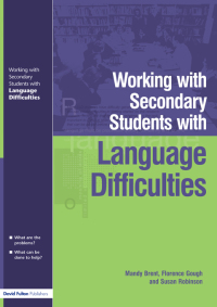 Imagen de portada: Working with Secondary Students who have Language Difficulties 1st edition 9781843121916