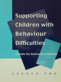 Cover image: Supporting Children with Behaviour Difficulties 1st edition 9781853467646