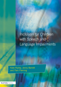 Imagen de portada: Inclusion For Children with Speech and Language Impairments 1st edition 9781138151178