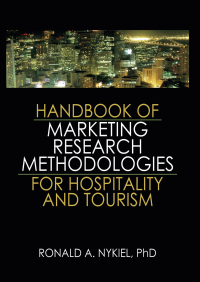 Cover image: Handbook of Marketing Research Methodologies for Hospitality and Tourism 1st edition 9780789034267