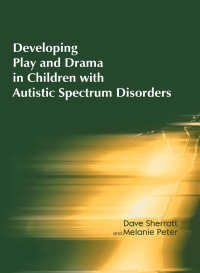صورة الغلاف: Developing Play and Drama in Children with Autistic Spectrum Disorders 1st edition 9781853466977