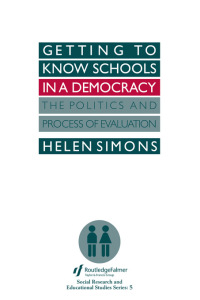 Omslagafbeelding: Getting To Know Schools In A Democracy 1st edition 9781850001485