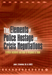 Omslagafbeelding: The Elements of Police Hostage and Crisis Negotiations 1st edition 9780789018953