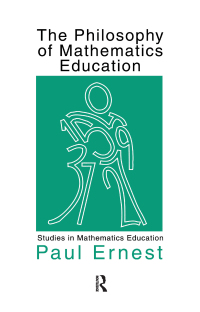 Imagen de portada: The Philosophy of Mathematics Education 1st edition 9781850006664