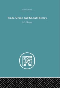 Cover image: Trade Union and Social History 1st edition 9780415382304