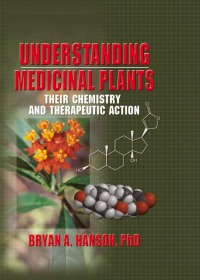 صورة الغلاف: Understanding Medicinal Plants 1st edition 9780789015518