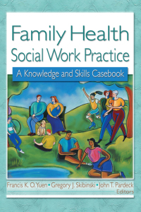 表紙画像: Family Health Social Work Practice 1st edition 9780789016485