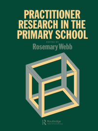 Imagen de portada: Practitioner Research In The Primary School 1st edition 9781850008071