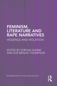Cover image: Feminism, Literature and Rape Narratives 1st edition 9780415806084