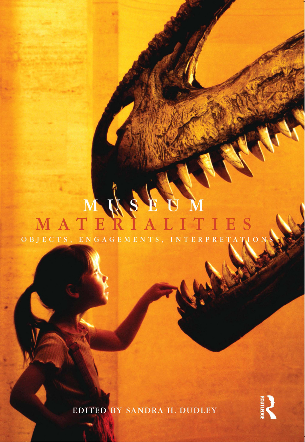 Museum Materialities Objects, Engagements, Interpretations 1st Edition