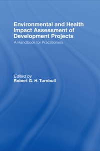 صورة الغلاف: Environmental and Health Impact Assessment of Development Projects 1st edition 9781851665976