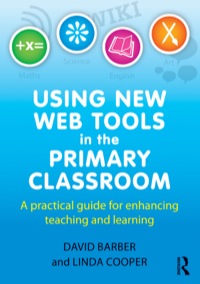 Imagen de portada: Using New Web Tools in the Primary Classroom 1st edition 9780415591058