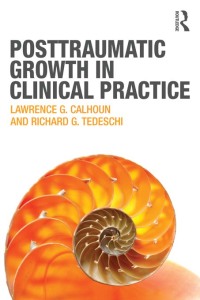 Titelbild: Posttraumatic Growth in Clinical Practice 1st edition 9780415898690