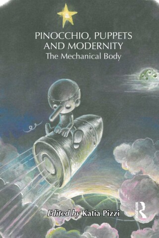 Omslagafbeelding: Pinocchio, Puppets, and Modernity 1st edition 9780415890960