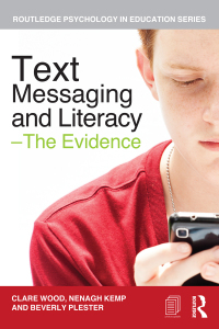 Omslagafbeelding: Text Messaging and Literacy - The Evidence 1st edition 9780415687164