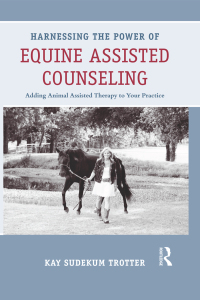 Titelbild: Harnessing the Power of Equine Assisted Counseling 1st edition 9780415898423