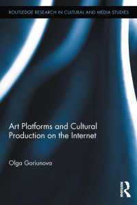 Imagen de portada: Art Platforms and Cultural Production on the Internet 1st edition 9780415893107