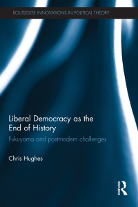 表紙画像: Liberal Democracy as the End of History 1st edition 9780415669054