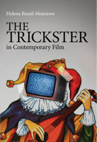 Cover image: The Trickster in Contemporary Film 1st edition 9780415574662