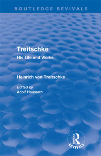 Imagen de portada: Treitschke: His Life and Works 1st edition 9780415685467