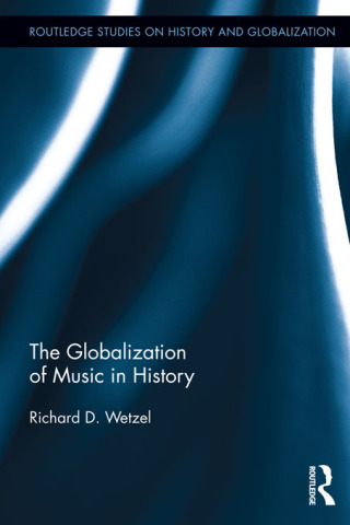 Cover image: The Globalization of Music in History 1st edition 9780415874755