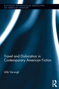 Cover image: Travel and Dislocation in Contemporary American Fiction 1st edition 9780415744140