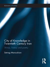 Imagen de portada: City of Knowledge in Twentieth Century Iran 1st edition 9780415783286