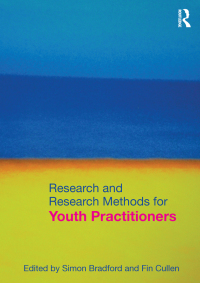 Titelbild: Research and Research Methods for Youth Practitioners 1st edition 9780415571036