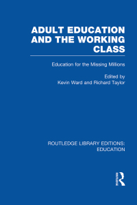 Cover image: Adult Education & The Working Class 1st edition 9780415684453