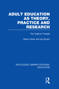 Titelbild: Adult Education as Theory, Practice and Research 1st edition 9781138006386